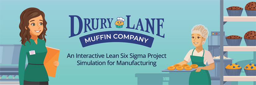 Drury Lane: An Interactive Lean Six Sigma Project Simulation for Manufacturing