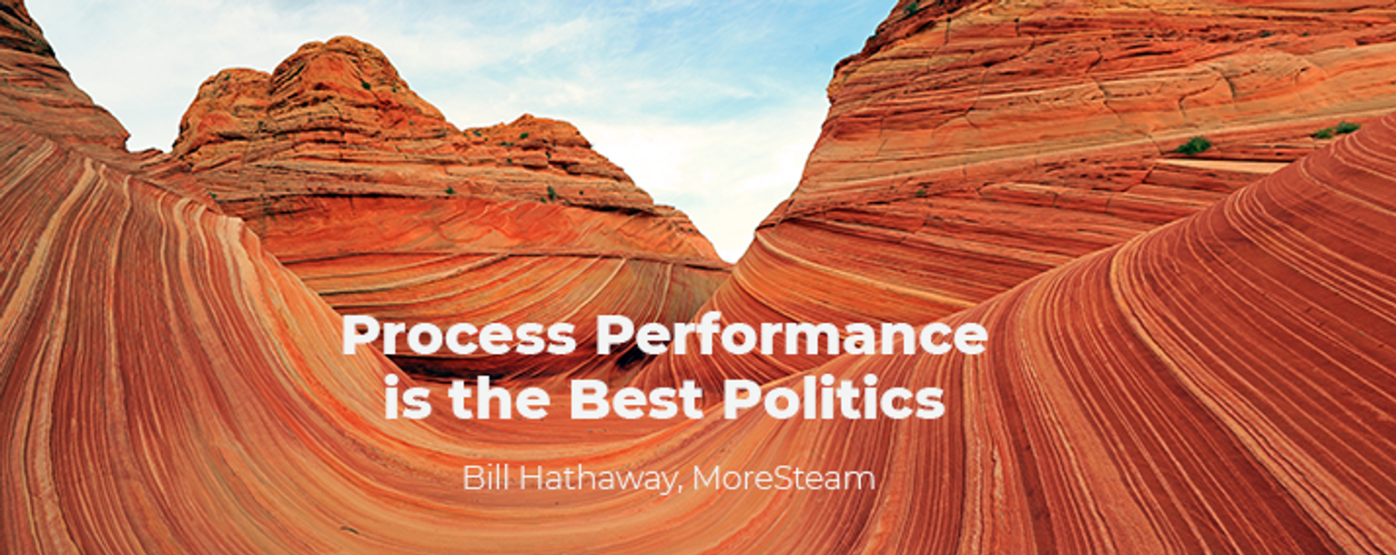 Process performance is the best politics